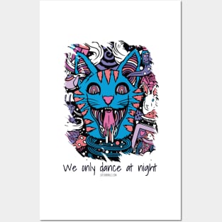 We only dance at night - Catsondrugs.com - rave, edm, festival, techno, trippy, music, 90s rave, psychedelic, party, trance, rave music, rave krispies, rave flyer Posters and Art